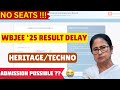 Is it still possible to get admission in Heritage or Techno main University ? #wbjee2025 #wbjee
