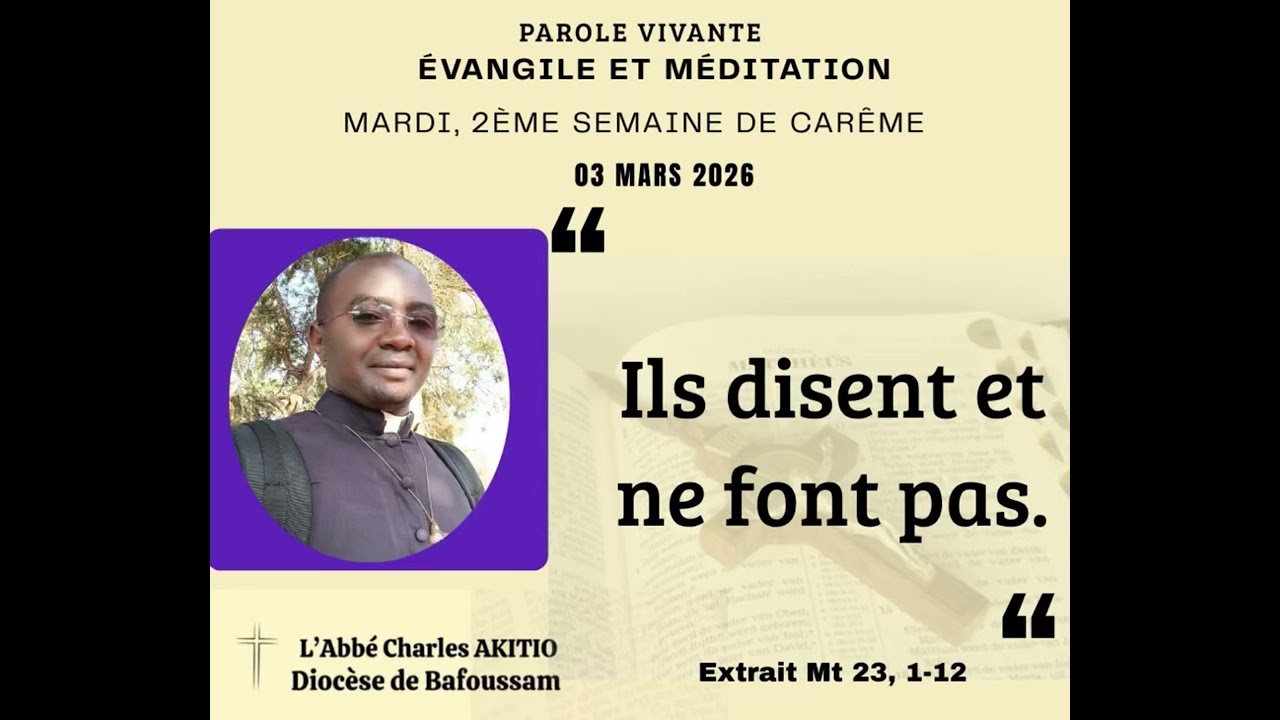 Évangile et méditation du 03 mars 2026