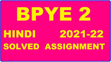 BPYE 2 Solved Assignment 2021-22 in HINDI,  Whatsapp For Pdf  9992290905.