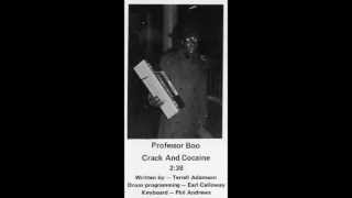 War On Drugs (We Wanna Rapp To U!) -  Professor Boo - Crack And Cocaine