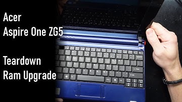 Acer Aspire One GZ5 Teardown and Ram upgrade