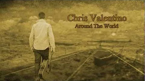 CHRIS VALENTINO - Around The World
