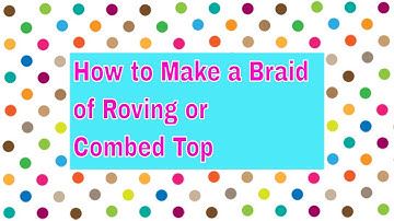 How to braid roving or combed top using the crochet technique