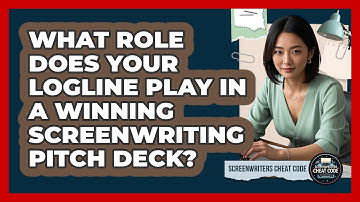 What Role Does Your Logline Play In A Winning Screenwriting Pitch Deck? - Screenwriter