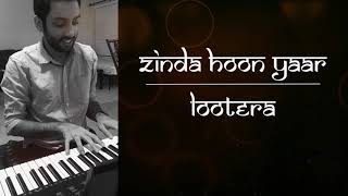 Video thumbnail of "Zinda Hoon Yaar | Lootera | Keyboard Cover"