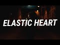 Sia - Elastic Heart (Lyrics)