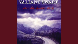 Video thumbnail of "Valiant Swart - Die Donker Kom Jou Haal"