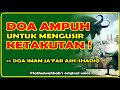 inilah DOA AMPUH imam ja'far ash-shadiq untuk mengUSIR KETAKUTAN