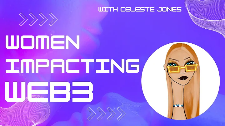 WOMEN IMPACTING WEB3 | with Celeste Jones Feat. Christine Curran