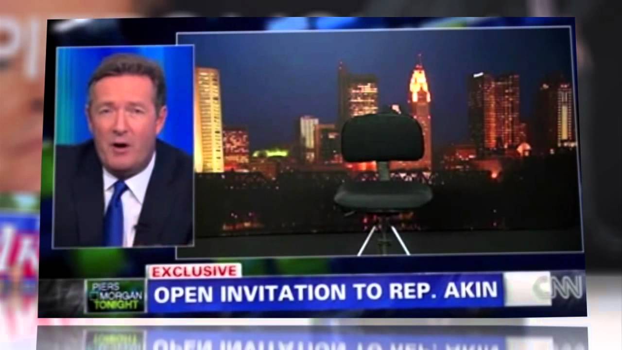 Piers Morgan: Todd Akin is a "Gutless Little Twerp"