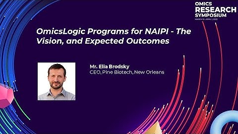 OmicsLogic Programs for NAIPI - The Vision, and Expected Outcomes