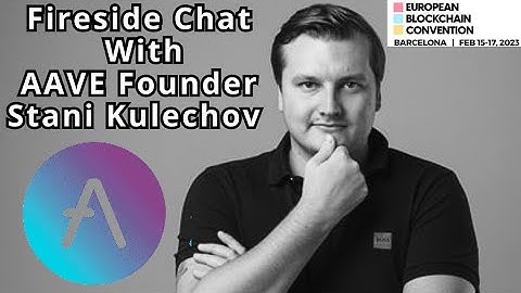 Fireside Chat with AAVE Founder  -  Stani Kulechov - New AAVE DAO, Stablecoin GHO Token in Testnet