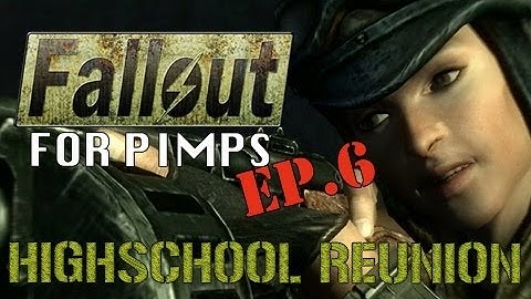 Fallout for Pimps - "High School Reunion" 1-6