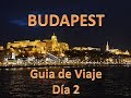 Guía de Budapest, Día 2