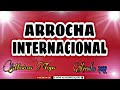 Arrocha 2022 - Arrocha Internacional 2022 - Remix - Música Internacional | Willian Mix