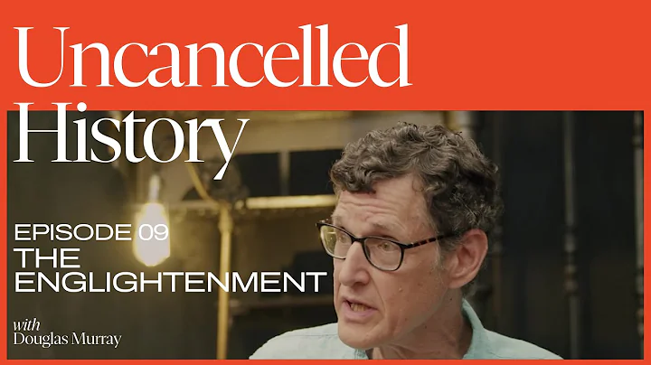 Uncancelled History with Douglas Murray | EP. 09 T...