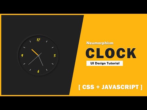 CSS Neumorphism Working Analog Clock UI Design - Javascript Clock