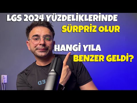 LGS 2024 Yüzdeliklerinde Sürpriz Olur! Bu Sınav Hangi Yıla Benzer Geldi?