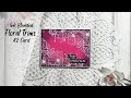 How To Create A Beautiful Ink Blended Floral A2 Card