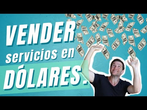 Como vender mis servicios internet al exterior desde Argentina y cobrar en dólares. - YouTube