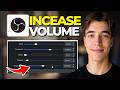 How To Increase Mic Volume In OBS Studio Tutorial 2026