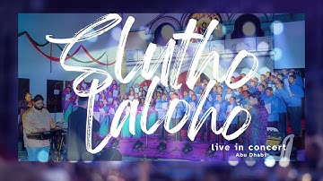 Slutho Laloho - Live Concert | Benediction Jeevathmaka Tharuvay | OCYM UAE Zone | Sam Thomas ©
