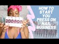 Life As An Entrepreneur | Steps to Start Press On Business | Inventory | Packaging/Labels | Supplies