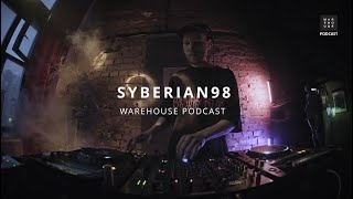 WAREHOUSE PODCAST 118 - SYBERIAN98