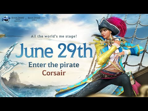 Corsair, Black Desert's 23rd Newest Class!