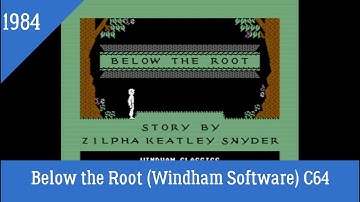 Below the Root - Sample Quest (Windham Classics) 1984, C64