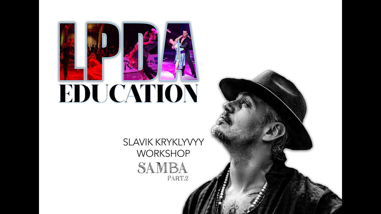 SLAVIK KRYKLYVYY WORKSHOP SAMBA PART.2