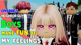 👉 Neighbor guy (Episode 5): Boys make fun of my feelings