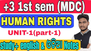 +3 1st Semester MDC | Human Rights Unit 1 Part 1 | Full Explanation | By Kalahandia Sir