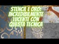 Stencil e foglia oro per ottenere decorazioni di brillantezza stupefacente!