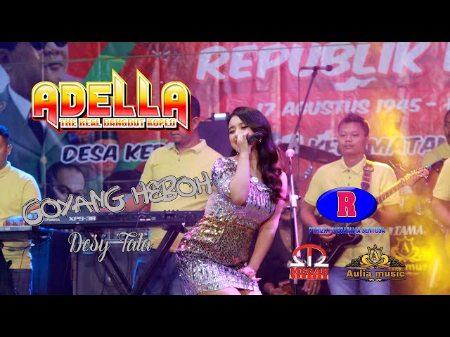 ADELLA // GOYANG HEBOH // DESY TATA // AULIA MUSIC class=