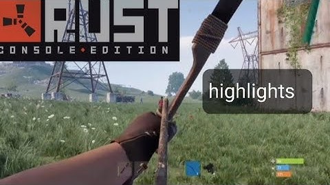 highlights from Trust nobody Rust console (almost unplayable)