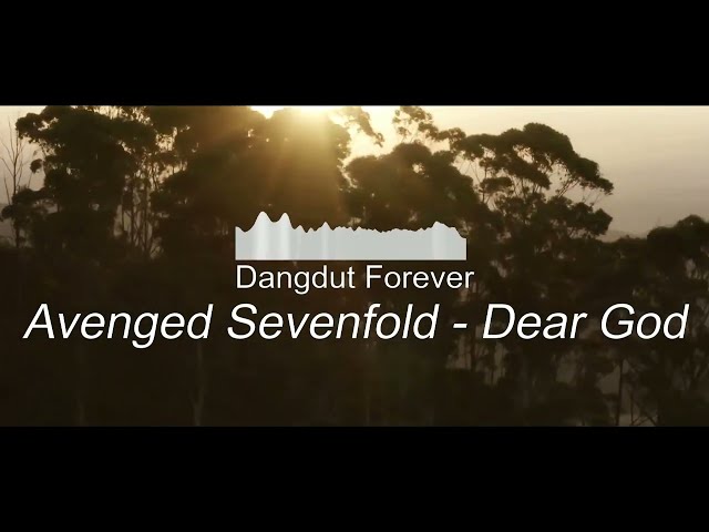 Avenged Sevenfold - Dear God Koplo veersion (Dangdut Forever edit) class=