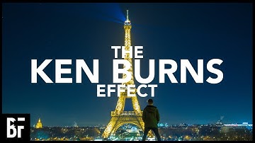 The Ken Burns Effect (Add Movement To Your STILL IMAGES)