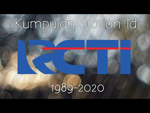 kumpulan Station Id RCTI 1989-2020 class=