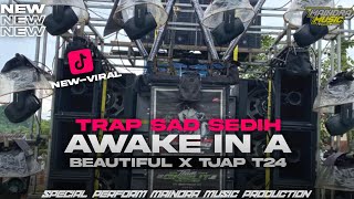 Dj Trap Awake In A Beautiful X Jingle Sad X Tjap T24 by Maindra  Production 
