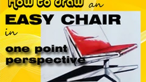 PART 5 Easy chair in 1 Point perspective