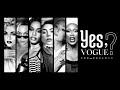 Yes vogue  ariana grande madonna rupaul beyonce lady gaga  more by blanter mashups