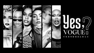 YES, VOGUE? - Ariana Grande, Madonna, RuPaul, Beyonce, Lady Gaga & More (By Blanter Mashups)