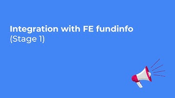 Integration with FE fundinfo (Stage 1)