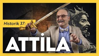 Attila ve Hunlar / Emrah Safa Gürkan  Historik 37
