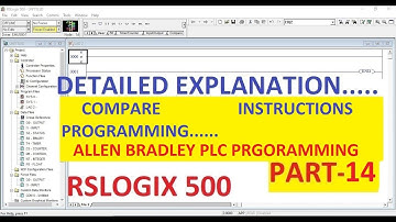 COMPARE INSTRCTIONS  in RSLOGIX 500 Software PART-14 #ALLENBRADLEY #PLC