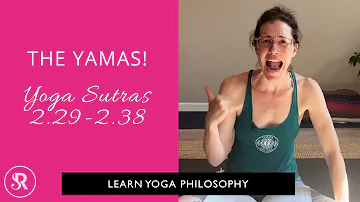 The Yoga Sutras of Patanjali (Part 8): The Yamas! Learn Yoga Philosophy with Rachel