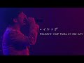 LIVE FILM :RAY-[NIGHT PLAYER] レイシング Release Tour Final at BIG CAT