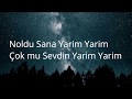 Hasibe - Yarim     Sözleri