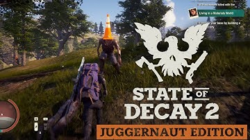 How to Mod State Of Decay 2 Juggernaut Edition [Microsoft Version]